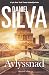 Avlyssnad (Gabriel Allon, #21)
