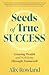 Seeds of True Success: Growing Wealth and Well-Being Through Teamwork