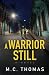 A Warrior Still
