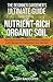 The Beginner Gardener's Ultimate Guide to Nutrient-Rich Soil by Jay Radcliffe