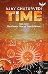 Time - Book 2: Kāla Gati | The Cosmic Flow of Time and History Time - Book 2: Kāla Gati | The Cosmic Flow of Time and History
