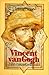 Vincent van Gogh by Irving Stone