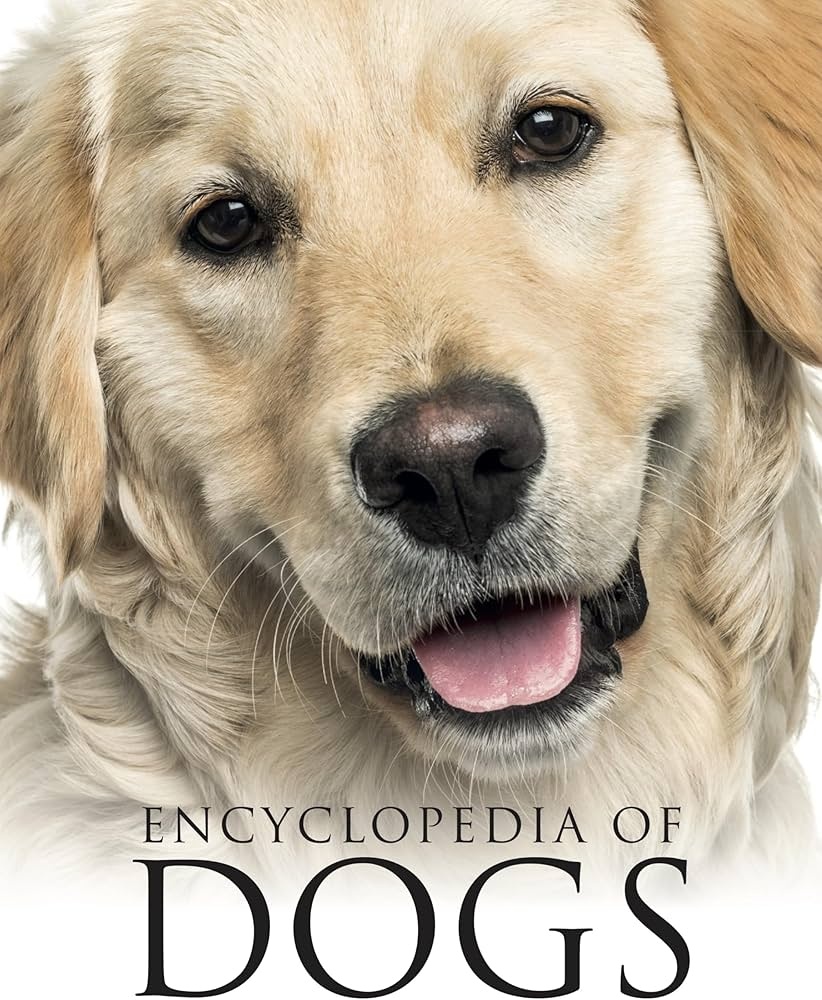 Amber Books Encyclopedia of Dogs.