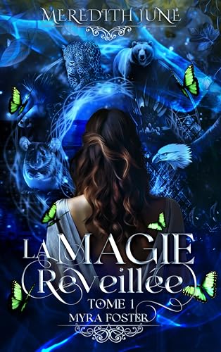 La Magie réveillée (Myra Foster t. 1) (French Edition)
