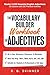 The Vocabulary Builder Workbook of Adjectives by R. B. Skinner