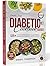 Diabetic Diet Cookbook After 50: 125+ Quick and Delicious Low-Carb, Low-Sugar Recipes for Managing Type 2 Diabetes and Prediabetes after Age 50 (The Everyday Health Cookbook Collection)