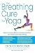 The Breathing Cure for Yoga...