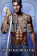 Puck Prince (Houston Scythes Hockey Book 1)