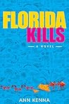 FLORIDA KILLS: A ...