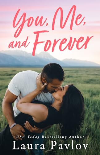 You, Me, and Forever (Kindle Edition)