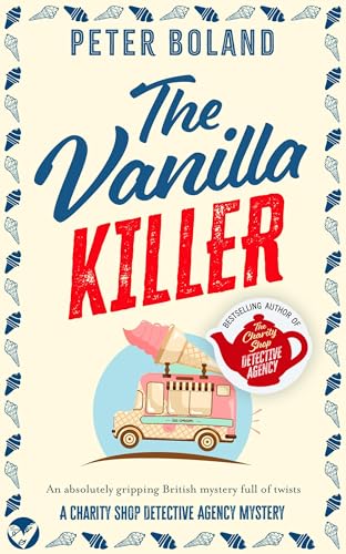 The Vanilla Killer (The Charity Shop Detective Agency #4)