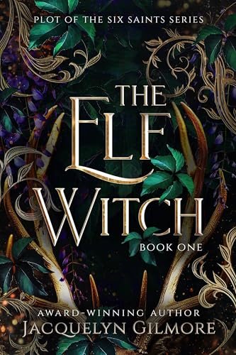 The Elf Witch (Plot of the Six Saints, #1)