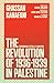 The Revolution of 1936-1939 in Palestine by Ghassan Kanafani