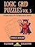Logic Grid Puzzles, Volume 3: From Easy to Fiendishly Hard (Kindle Scribe Only) (Logic Puzzles for Adults - Platinum Collection)