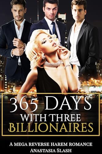 365 Days With The Billionaires: A Mega Reverse Harem Romance (Bound to the Protectors Book 1)