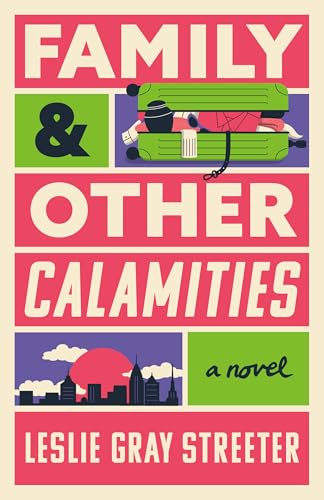 Family & Other Calamities (Kindle Edition)