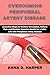 OVERCOMING PERIPHERAL ARTERY DISEASE  by Anna D. Harper