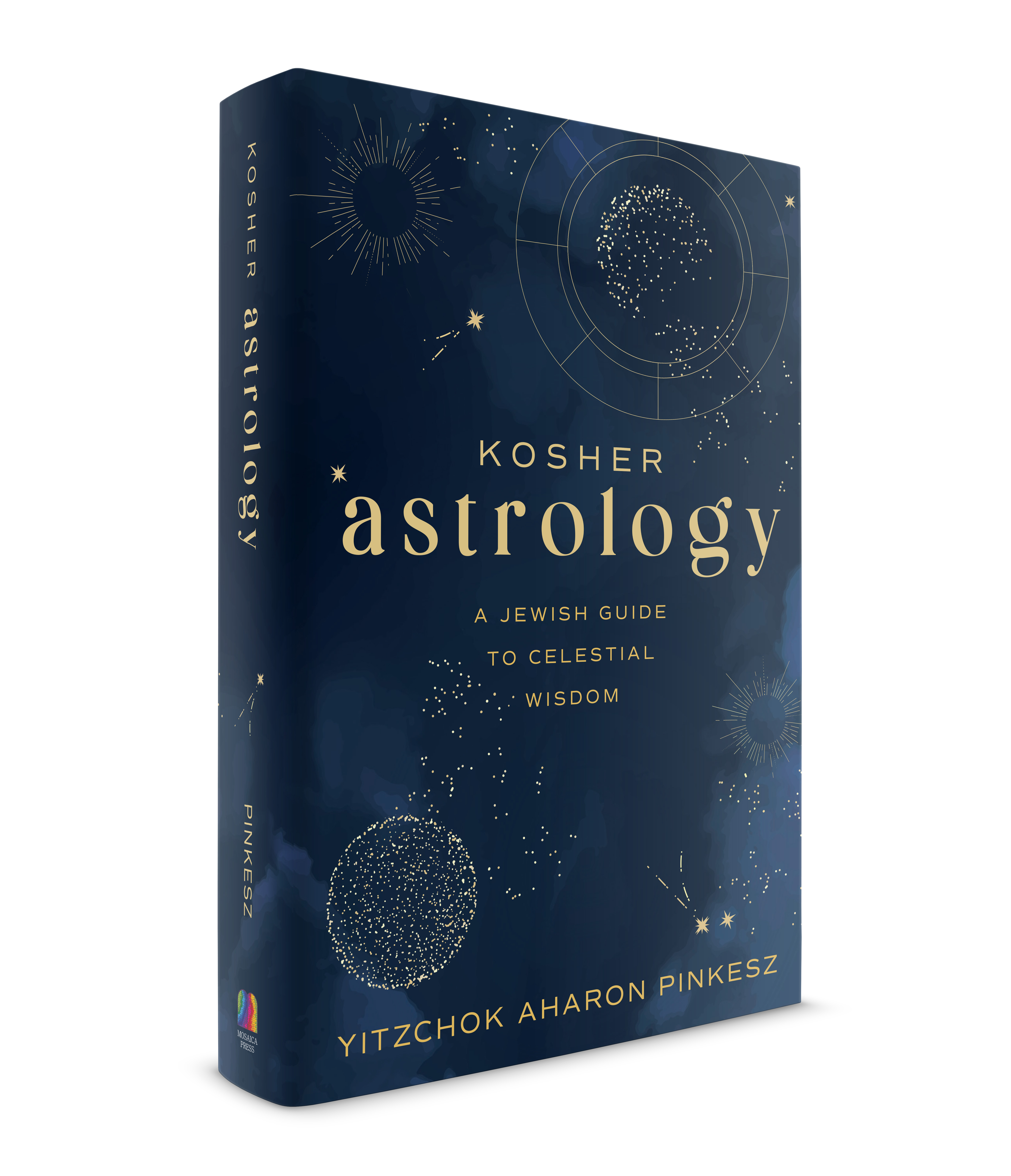 Kosher Astrology: A Jewish Guide to Celestial Wisdom, 500 Pages, Full-Color Illustrations (Hardcover)