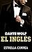 DANTE WOLF, EL INGLÉS (BILOGÍA EL INGLÉS nº 1) by Estrella Correa