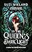 In the Queen's Dark Light