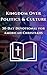 Kingdom Over Politics & Cul...