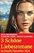 3 Schöne Liebesromane im Bu...