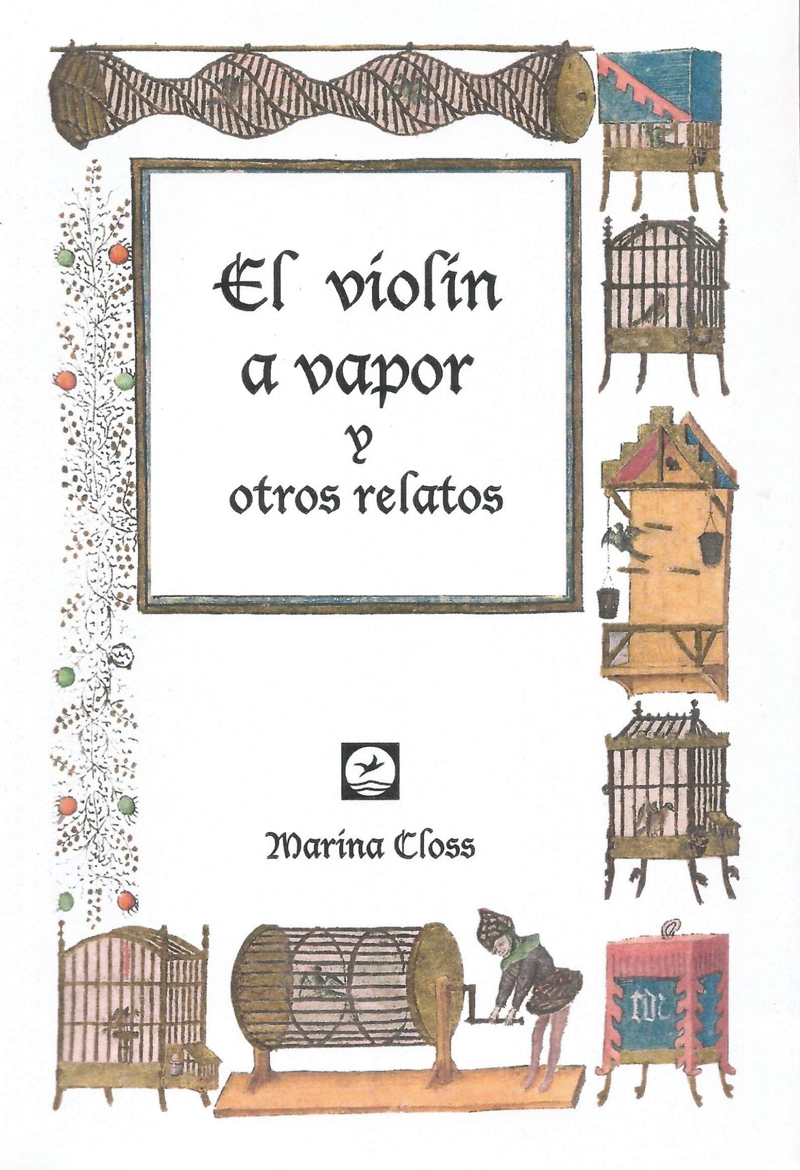 El violín a vapor: y otros relatos