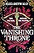 The Vanishing Throne (The F...