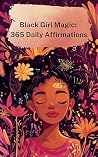 Black Girl Magic:...