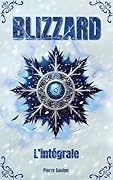 Blizzard - L'Intégrale