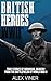 British Heroes of World War...