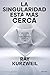 La singularidad está más cerca: Cuando nos fusionamos con la IA (Deusto) (Spanish Edition)