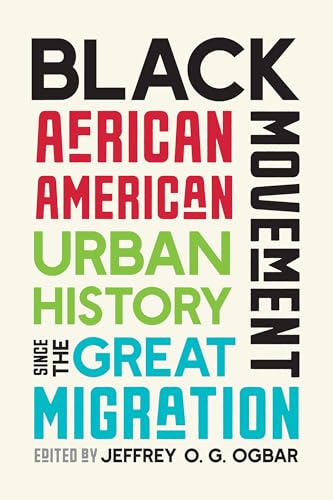 Black Movement: African American Urban History since the Great Migration (Hardcover)