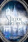 Who the Mirror Reflects (Pixie Dust in the Parks Book 3)