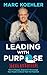 Leading with Purpose: How t...