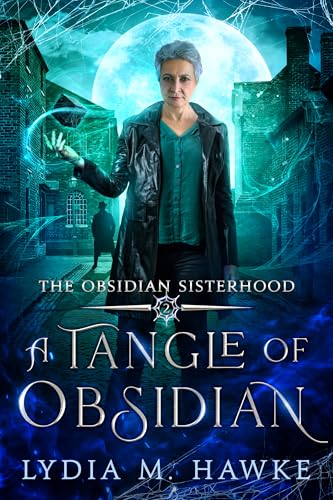 A Tangle of Obsidian (The Obsidian Sisterhood #2)