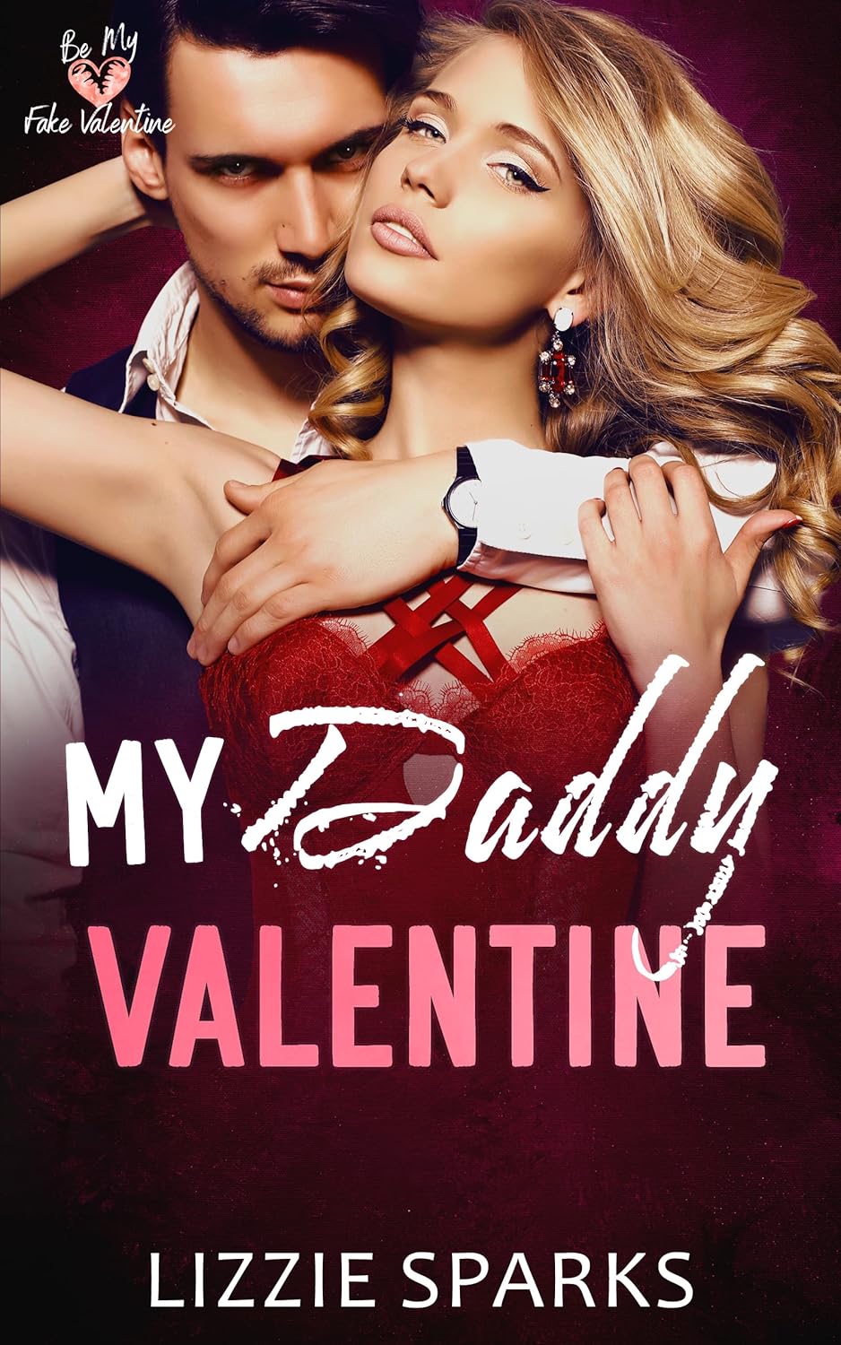 My Daddy Valentine (Be My Fake Valentine)