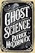 Ghost Science by Patrick McCormick