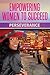 Empowering Women to Succeed...