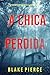 La chica perdida (Un thriller de suspense FBI de Ella Dark – Libro 13) (Spanish Edition)