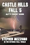 CASTLE HILLS FALL 5: Matt's Journey Begins (In The October Fall World)