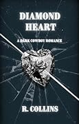 Diamond Heart: A Dark Cowboy Romance