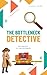 The Bottleneck Detective by Clarke Ching