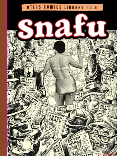 The Atlas Comics Library No. 8: Snafu (The Fantagraphics Atlas Comics Library)
