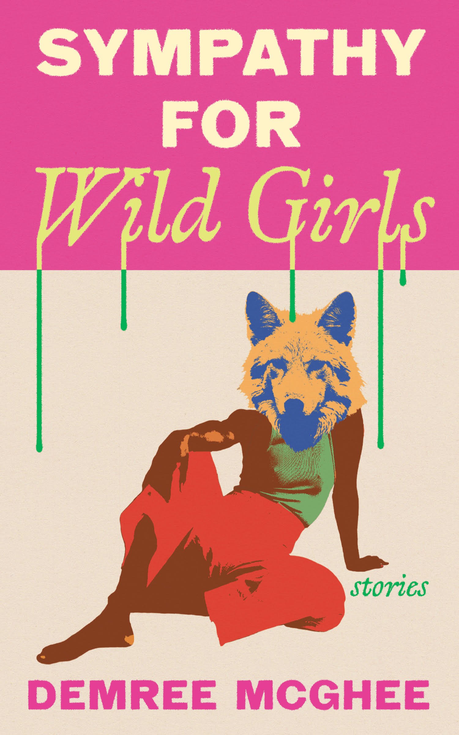Sympathy for Wild Girls: Stories (Paperback)