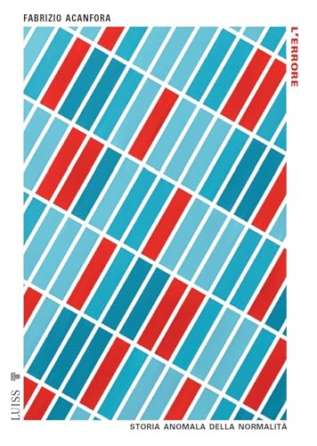 L'errore: Storia anomala della normalità (Kindle Edition)