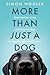 More Than Just a Dog by Simon Wooler