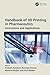 Handbook of 3D Printing in ...