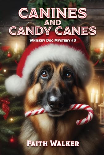 Canines and Candy Canes (Whiskey Dog Mystery, #3)