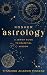 Kosher Astrology: A Jewish Guide to Celestial Wisdom, 500 Pages, Full-Color Illustrations